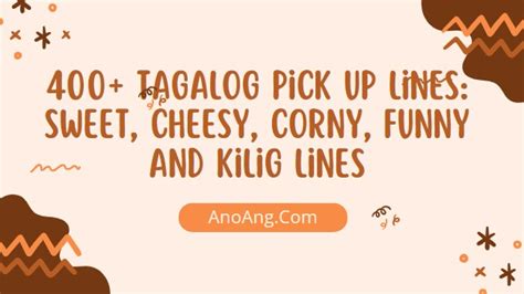 500+ Pick Up Lines Tagalog in 2024 .